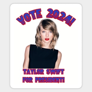 Taylor Swift for President! Magnet